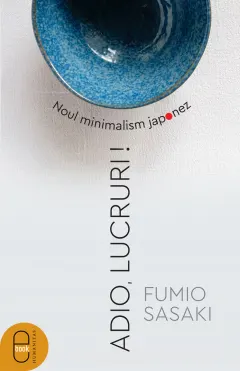 Coperta cărții Adio, lucruri! Noul minimalism japonez (pdf)