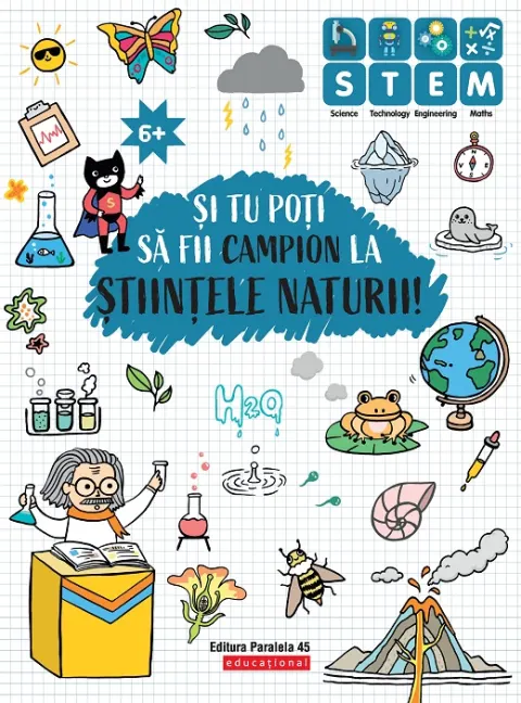 Coperta cărții Și tu poți să fii campion la Științele naturii (6 ani+)