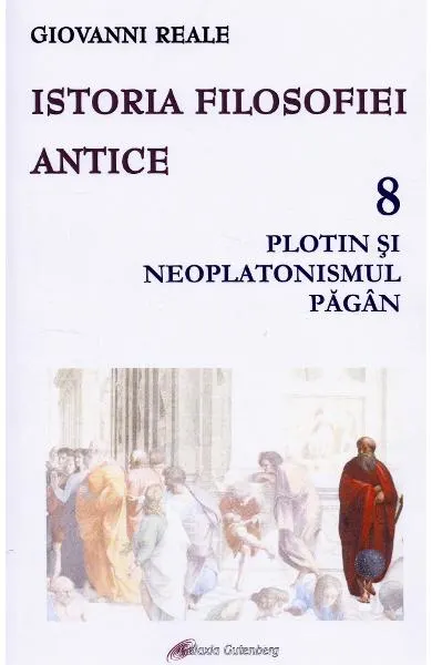 Coperta cărții Istoria filosofiei antice (vol. 8): Plotin și neplatonismul păgân