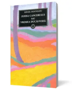 Coperta cărții Zodia Cancerului sau Vremea Ducăi-Vodă