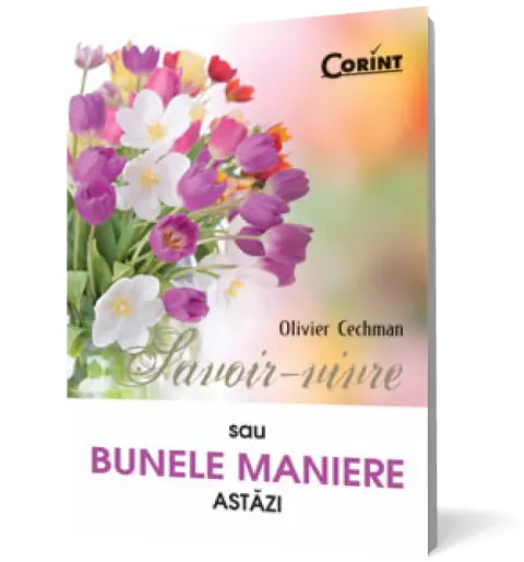 Coperta cărții Savoir-vivre sau bunele maniere astăzi