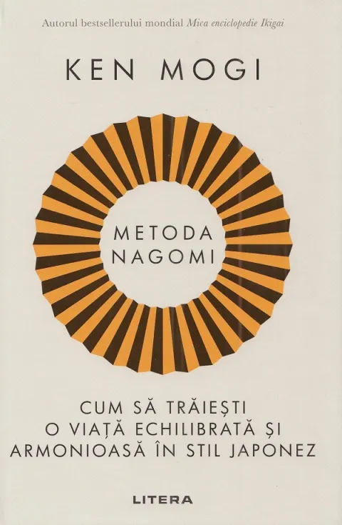 Coperta cărții Metoda Nagomi. Cum sa traiesti o viata echilibrata si armonioasa in stil japonez