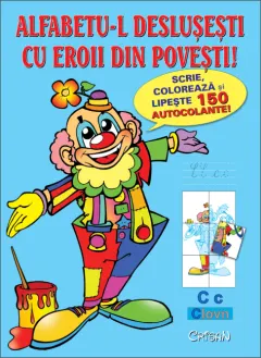 Coperta cărții Alfabetu-l deslușești cu eroii din povești!