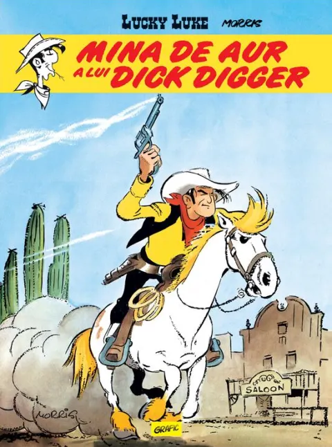 Coperta cărții Lucky Luke 1. Mina de aur a lui Dick Digger