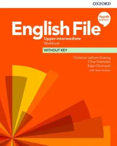Coperta cărții English File 4E Upper-Intermediate Workbook Without Key