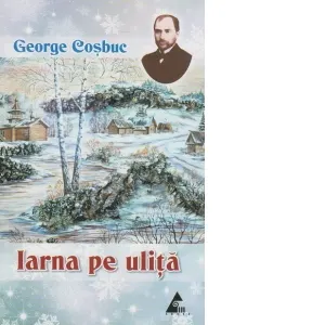 Coperta cărții Iarna pe ulita. Poezii