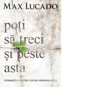 Coperta cărții Poti sa treci si peste asta
