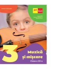 Coperta cărții Muzica si miscare. Manual pentru clasa a III-a