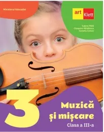 Coperta cărții Muzica si miscare. Manual pentru clasa a III-a