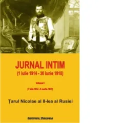 Coperta cărții Jurnal intim (1 iulie 1914 - 30 iunie 1918). Volumul I (1 iulie 1914 - 2 martie 1917)