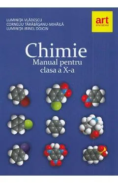 Coperta cărții Chimie - Clasa 10 - Manual - Luminita Vladescu, Corneliu Tarabasanu-Mihaila, Luminita Irinel Doicin