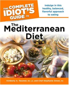 Coperta cărții The complete idiot's guide to the Mediterranean diet