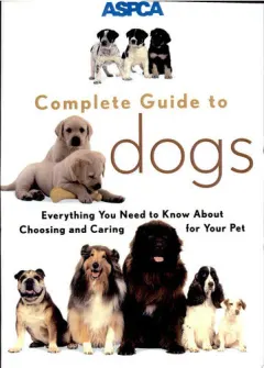 Coperta cărții ASPCA complete guide to dogs