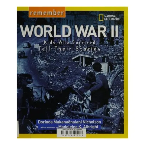 Coperta cărții Remember World War II: kids who survived tell their stories
