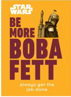 Coperta cărții Star wars: be more Boba Fett