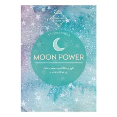 Coperta cărții Moon power: empowerment through cyclical living