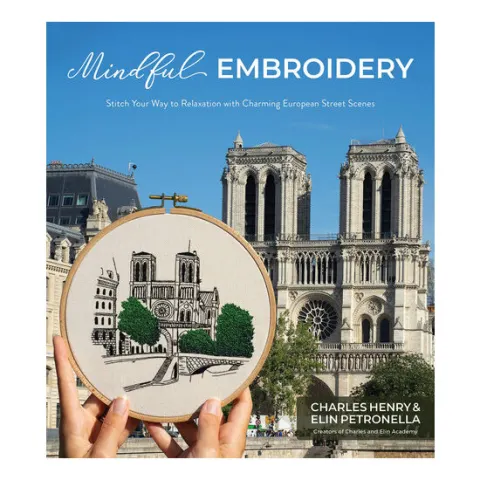 Coperta cărții Mindful embroidery: stitch your way to relaxation with charming European street scenes