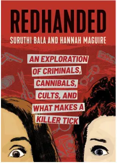 Coperta cărții Redhanded: an exploration of criminals, cannibals, cults, and what makes a killer tick