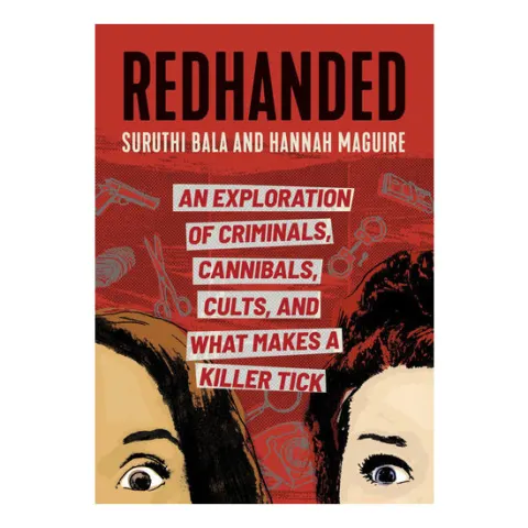 Coperta cărții Redhanded: an exploration of criminals, cannibals, cults, and what makes a killer tick