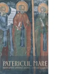 Coperta cărții Patericul Mare. Apoftegmele parintilor pustiei - colectia tematica