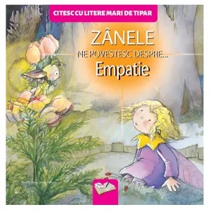Coperta cărții Zanele ne povestesc despre... empatie