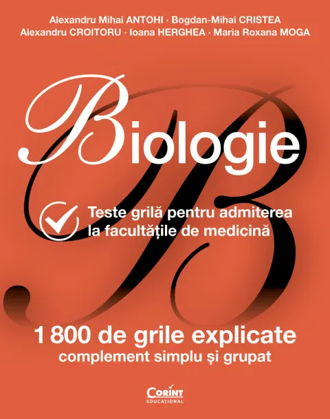 Coperta cărții Biologie. Teste grilă pentru admiterea la facultățile de medicină - ediție revizuită