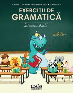 Coperta cărții Exerciții de gramatică pentru clasa a III-a. Scriem corect!