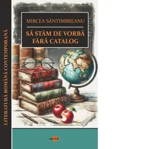 Coperta cărții Sa stam de vorba fara catalog (editie 2025)