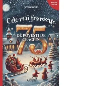 Coperta cărții Cele mai Frumoase 75 de Povesti de Craciun.