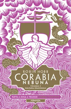 Coperta cărții Corabia nebuna. Seria Corabiile insufletite. Partea 2. Vol.2