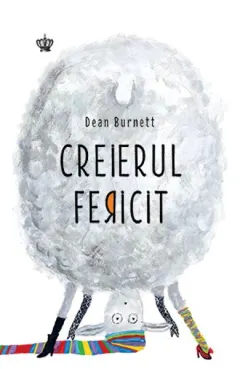Coperta cărții Creierul fericit