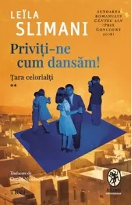 Coperta cărții Priviti-ne cum dansam! Seria Tara celorlalti Vol.2