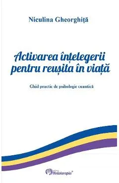 Coperta cărții Activarea intelegerii pentru reusita in viata