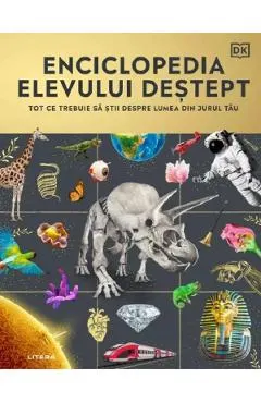 Coperta cărții Enciclopedia elevului destept. Tot ce trebuie sa stii despre lumea din jurul tau