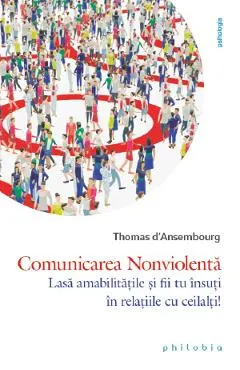 Coperta cărții Comunicarea Nonviolenta - Thomas d'Ansembourg