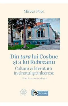 Coperta cărții Din tara lui Cosbuc si a lui Rebreanu