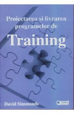 Coperta cărții Proiectarea si livrarea programelor de training