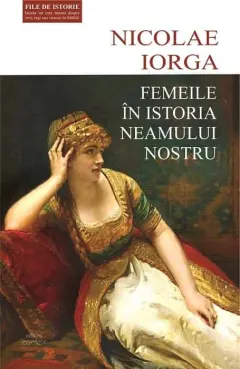 Coperta cărții Femeile în istoria neamului nostru