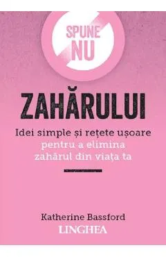 Coperta cărții Spune NU zaharului Ed.2