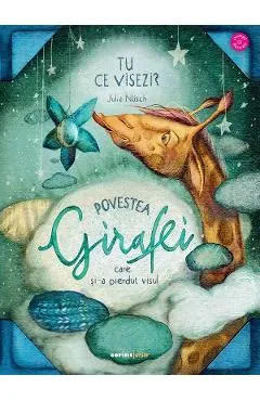 Coperta cărții Povestea girafei care și-a pierdut visul