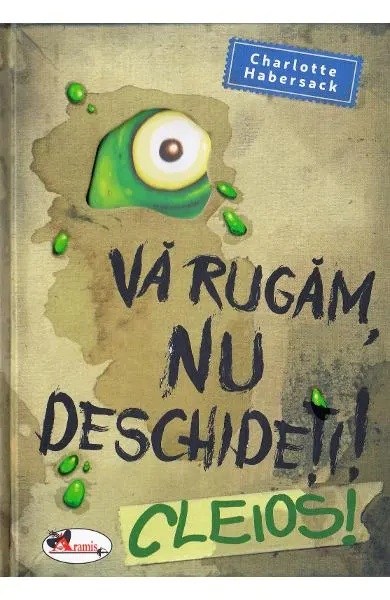 Coperta cărții Va rugam nu deschideti! Cleios!
