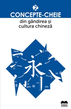 Coperta cărții Concepte-cheie din gândirea și cultura chineză (vol. II)