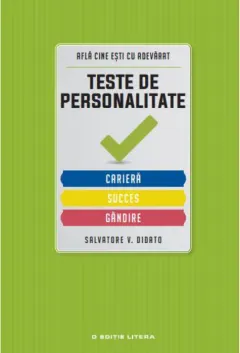 Coperta cărții Teste de personalitate. Carieră. Succes. Gândire