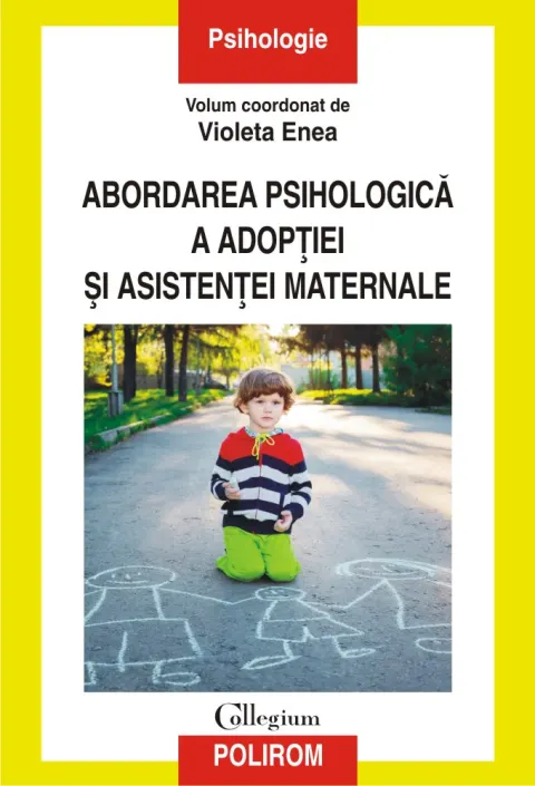 Coperta cărții Abordarea psihologica a adoptiei si asistentei maternale