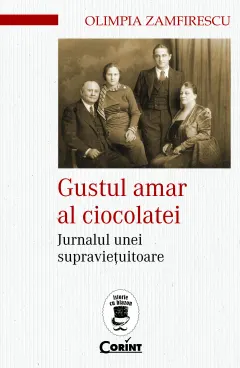 Coperta cărții Gustul amar al ciocolatei. Jurnalul unei supraviețuitoare