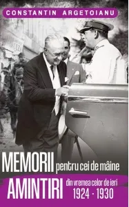 Coperta cărții Memorii pentru cei de mâine, Amintiri din vremea celor de ieri 1924-1930 (Vol. 5)