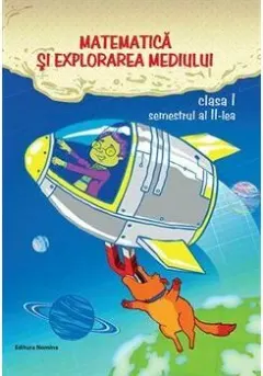 Coperta cărții Matematica si explorarea mediului. Clasa I, semestrul II