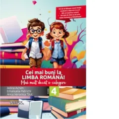 Coperta cărții Cei mai buni la limba romana! Mai mult decat o culegere - clasa a IV-a