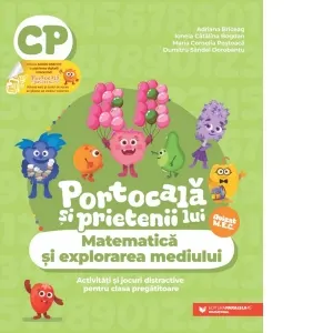 Coperta cărții Portocala si prietenii lui. Matematica si explorarea mediului. Activitati si jocuri distractive pentru clasa pregatitoare
