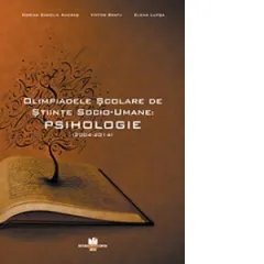 Coperta cărții Olimpiadele scolare de stiinte socio-umane: Psihologie (2004-2014)